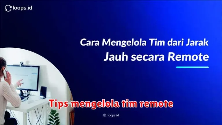 Cara Cepat Menguasai Tim Remote Secara Otodidak Panduan Komprehensif Untuk Pemimpin Modern