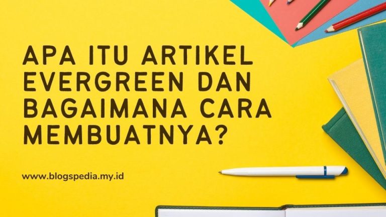 Tren Terbaru Artikel Evergreen Yang Wajib Diketahui Untuk Konten Yang Abadi Dan Berdampak